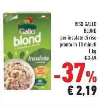 Conad RISO GALLO BLOND per insalate di riso pronto in 10 minuti 1 kg offerta