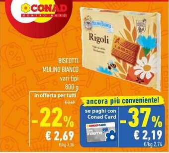 Conad BISCOTTI MULINO BIANCO vari tipi 800 g offerta