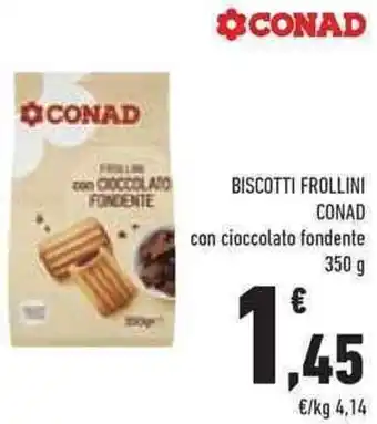Conad BISCOTTI FROLLINI CONAD con cioccolato fondente 350 g offerta