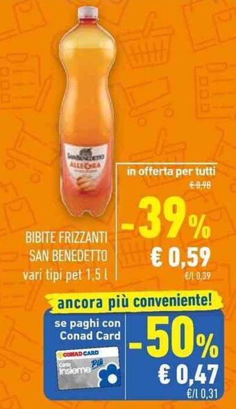 Conad BIBITE FRIZZANTI SAN BENEDETTO vari tipi pet 1,5 l offerta