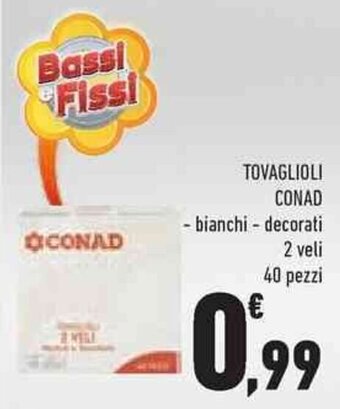 Conad TOVAGLIOLI CONAD - bianchi - decorati 2 veli 40 pezzi offerta