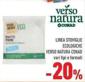 Conad LINEA STOVIGLIE ECOLOGICHE VERSO NATURA CONAD vari tipi e formati offerta