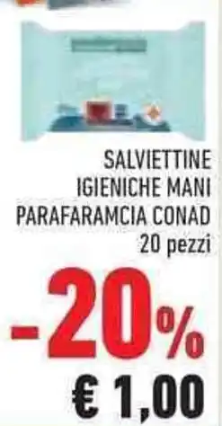 Conad SALVIETTINE IGIENICHE MANI PARAFARAMCIA CONAD 20 pezzi offerta