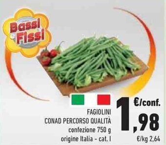 Conad FAGIOLINI CONAD PERCORSO QUALITÀ confezione 750 g offerta