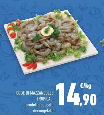 Conad CODE DI MAZZANCOLLE TROPICALI offerta