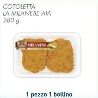 Conad COTOLETTA LA MILANESE AIA 280 g offerta