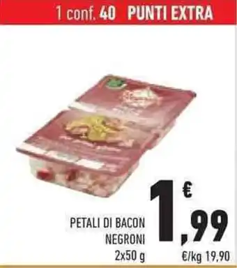 Conad PETALI DI BACON NEGRONI 2x50 g offerta