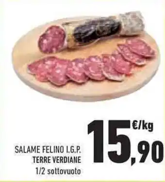 Conad SALAME FELINO I.G.P. TERRE VERDIANE 1/2 sottovuoto offerta