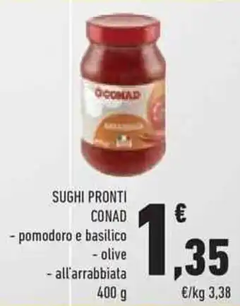 Conad SUGHI PRONTI CONAD 400 g offerta