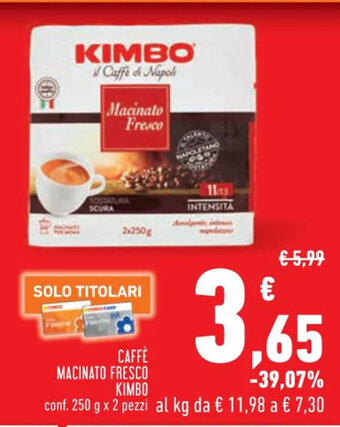 Conad CAFFÈ MACINATO FRESCO KIMBO conf. 250 g x 2 pezzi offerta