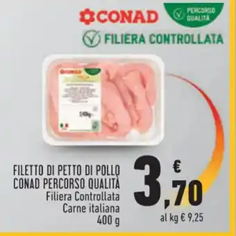 Conad FILETTO DI PETTO DI POLLO CONAD PERCORSO QUALITÀ 400g offerta