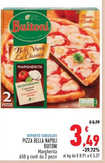 Conad PIZZA BELLA NAPOLI BUITONI Margherita 650 g conf. da 2 pezzi offerta