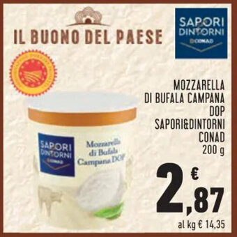 Conad MOZZARELLA DI BUFALA CAMPANA DOP SAPORI&DINTORNI CONAD 200g offerta
