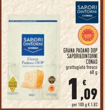 Conad GRANA PADANO DOP SAPORI&DINTORNI CONAD grattugiato fresco 60 g offerta