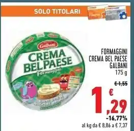 Conad Superstore Galbani formaggini crema bel paese offerta