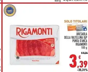 Conad Superstore Rigamonti bresaola della valtellina igp punta d'anca offerta