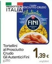 Carrefour Fini Modena Fini - Gli Autentici Tortellini Al Prosciutto Crudo 250 G(ml) offerta