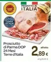 Carrefour Terre d'Italia Prosciutto Di Parma Dop offerta