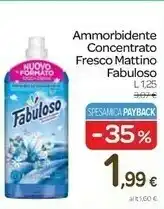 Carrefour Fabuloso Ammorbidente Concentrato Fresco Mattino offerta