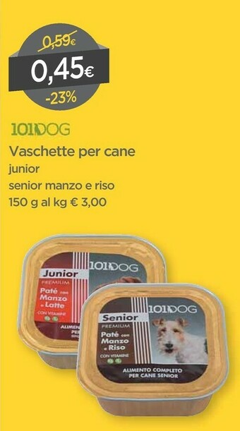 DPiù 101Dog Vaschette Per Junior Senior Manzo E Riso offerta