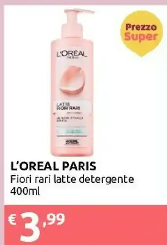 Ipersoap L'Oreal Paris Fiori Rari Latte Detergente offerta