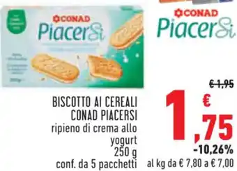 Conad BISCOTTO AI CEREALI CONAD PIACERSI ripieno di crema allo yogurt 250 g conf. da 5 pacchetti offerta