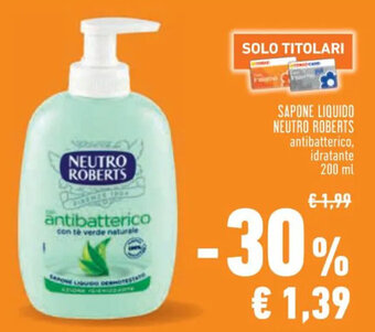Conad SAPONE LIQUIDO NEUTRO ROBERTS antibatterico, idratante 200 ml offerta