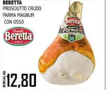 BERETTA PROSCIUTTO CRUDO PARMA MAGNUM CON OSSO