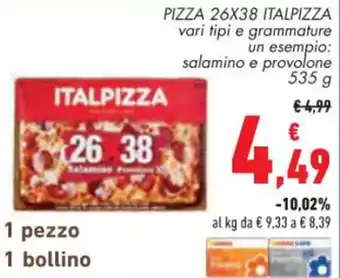 Conad PIZZA 26X38 ITALPIZZA vari tipi e grammature offerta