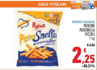Conad PATATINE PATASNELLA PIZZOLI 1 kg offerta
