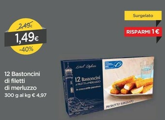 DPiù Lord dylan 12 Bastoncini Di Filetti Di Merluzzo 300 G offerta