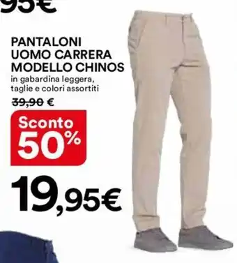 Ipercoop PANTALONI UOMO CARRERA MODELLO CHINOS offerta