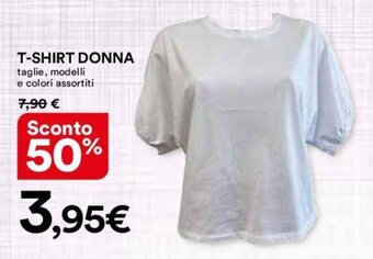 Ipercoop T-SHIRT DONNA taglie, modelli e colori assortiti offerta