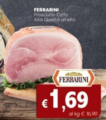 Quick Sisa FERRARINI Prosciutto Cotto Alta Qualità all'etto offerta