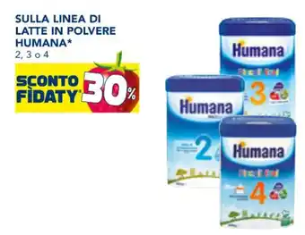 Esselunga SULLA LINEA DI LATTE IN POLVERE HUMANA offerta