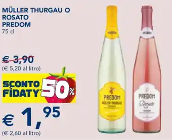 Esselunga MÜLLER THURGAU O ROSATO PREDOM 75 cl offerta
