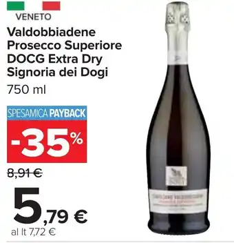 Carrefour Valdobbiadene Prosecco Superiore DOCG Extra Dry Signoria dei Dogi 750 ml offerta