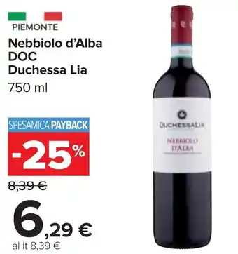 Carrefour Nebbiolo d'Alba DOC Duchessa Lia 750 ml offerta