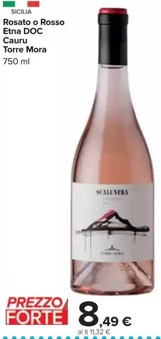 Carrefour Rosato o Rosso Etna DOC Cauru Torre Mora 750 ml offerta
