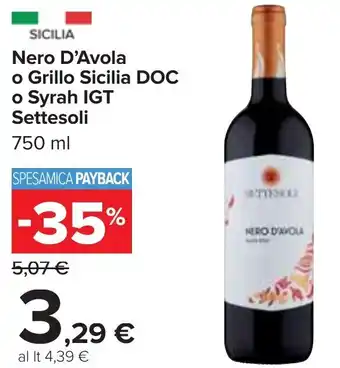 Nero D'Avola o Grillo Sicilia DOC o Syrah IGT Settesoli 750 ml