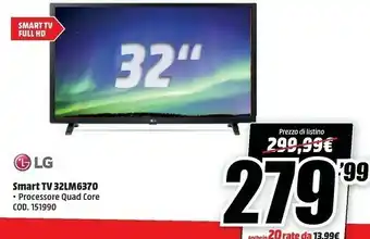 MediaWorld LG 32LM6370PLA TV 81,3 Cm (32") Full HD Smart TV Wi-Fi Nero offerta