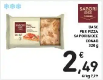 Conad BASE PER PIZZA SA PORI&IDEE CONAD 320g offerta