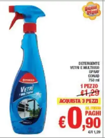 Conad DETERGENTE VETRI E MULTIUSO SPRAY CONAD 750 m offerta