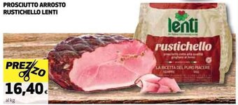 Coop PROSCIUTTO ARROSTO RUSTICHELLO LENTI offerta