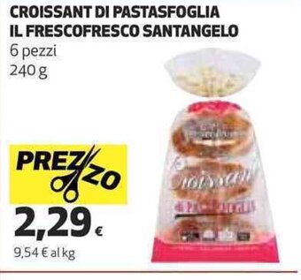 Coop CROISSANT DI PASTASFOGLIA IL FRESCOFRESCO SANTANGELO 6 pezzi 240 g offerta