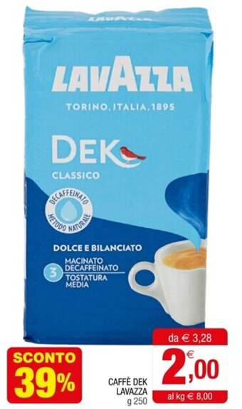 Gran mercato CAFFÈ DEK LAVAZZA g 250 offerta
