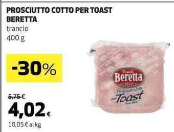 Coop PROSCIUTTO COTTO PER TOAST BERETTA trancio 400 g offerta