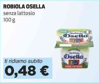 Coop ROBIOLA OSELLA senza lattosio 100 g offerta