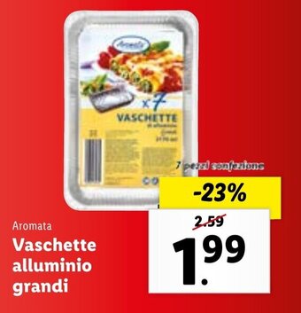 Lidl Aromata Vaschette alluminio grandi 7 pezzi offerta