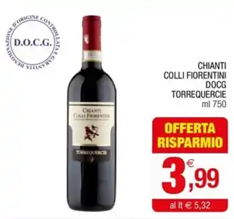 Gran mercato CHIANTI COLLI FIORENTINI DOCG TORREQUERCIE ml 750 offerta